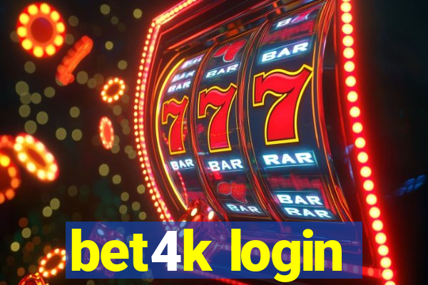 bet4k login